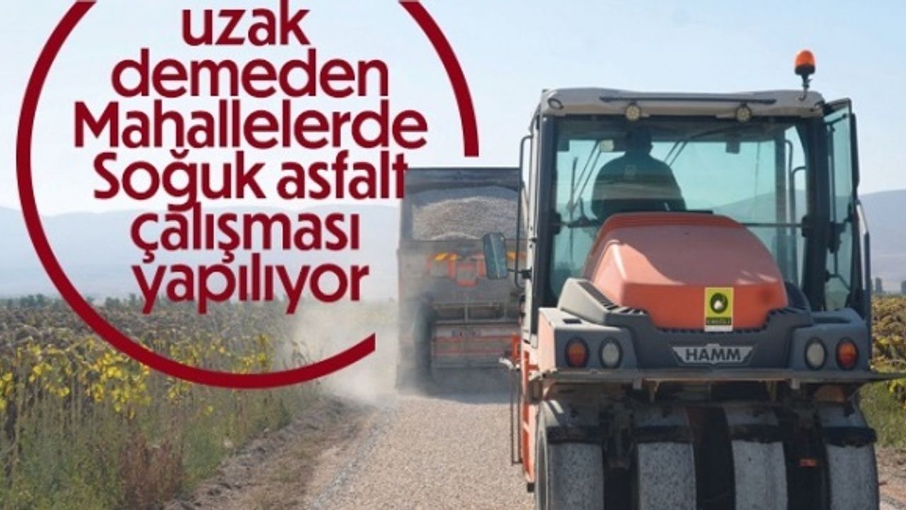 SORUNSUZ YOLLAR İÇİN HİZMETE DEVAM
